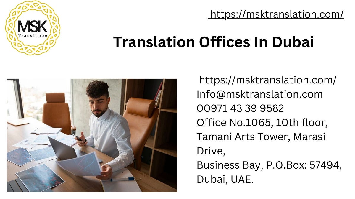 Translation Offices in Dubai MSK Translation Services MSK Translation Medium