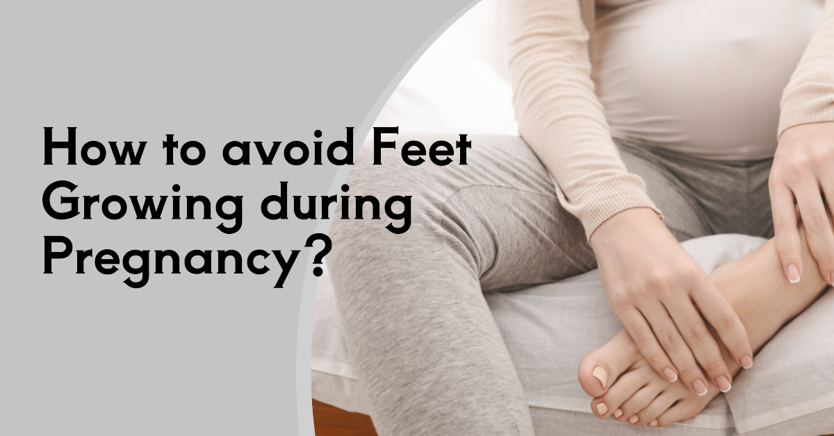 How to avoid Feet Growing during Pregnancy? Pregnancy Boss Medium
