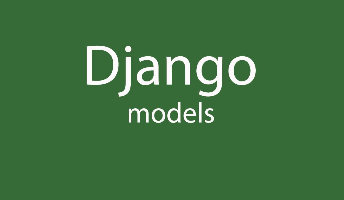 Django Topics episode 1 : django models | by Abdallah Chamakh | Medium