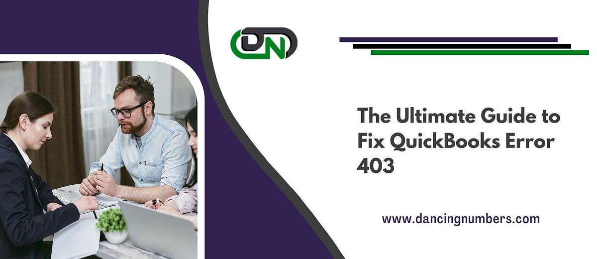 The Ultimate Guide to Fix QuickBooks Error 403 Paulbryant Medium