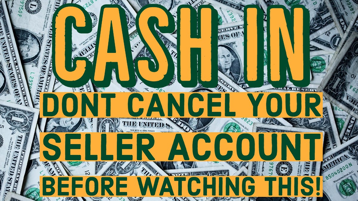 How to close your Amazon Seller Account (and get paid to do it) by