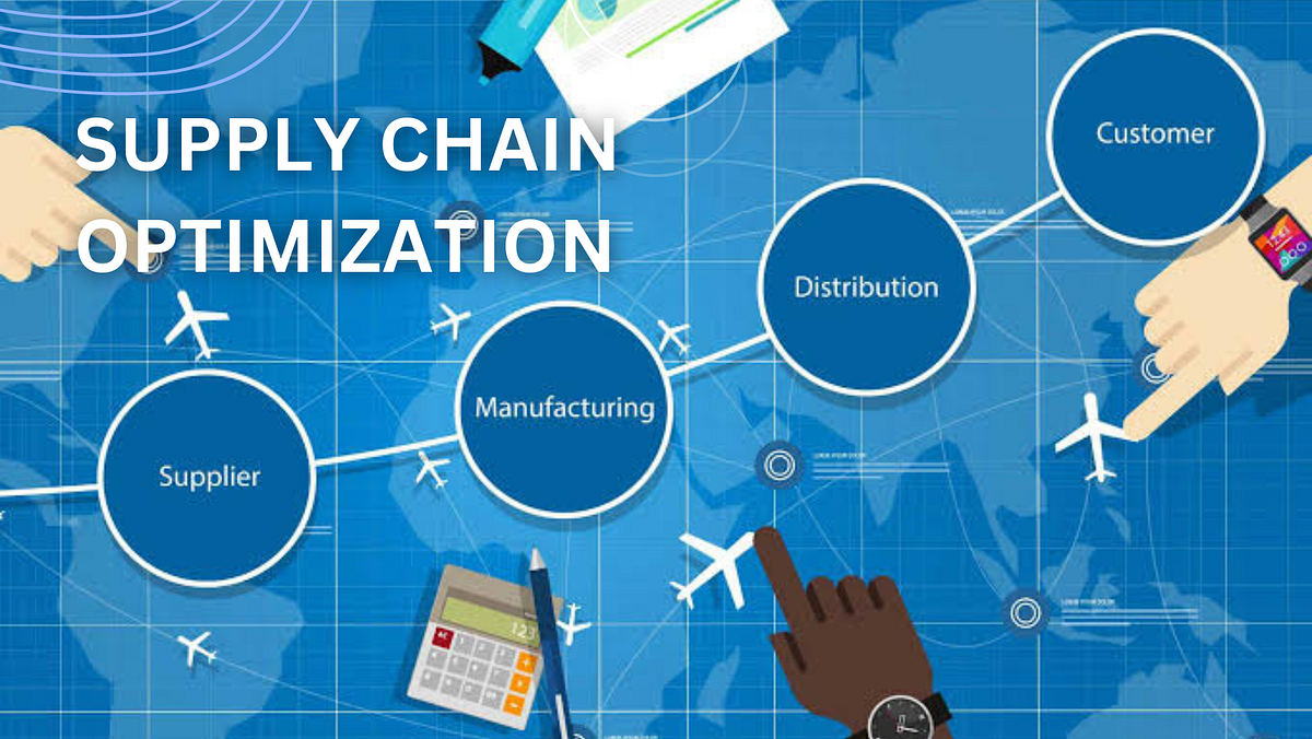 Supply Chain Optimization ( Part 1/3) | by Trailokesh Mohanty | Medium