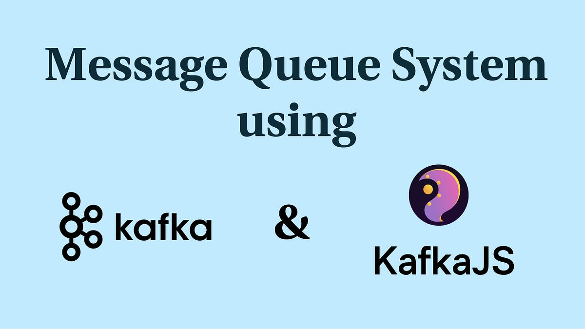 Message Queue Service using Kafka by Chandraprakash Soni Medium