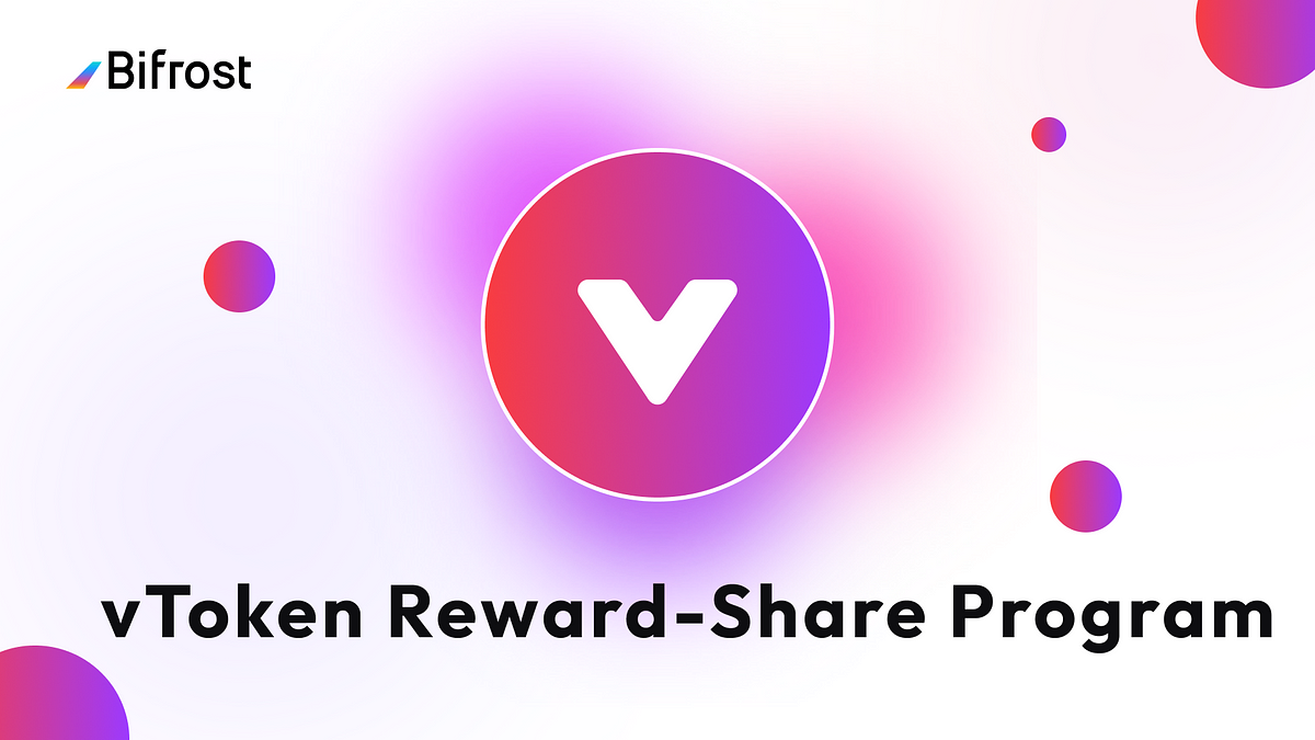 Earn Long-Term Rewards with the Bifrost vToken Reward-Share Program!