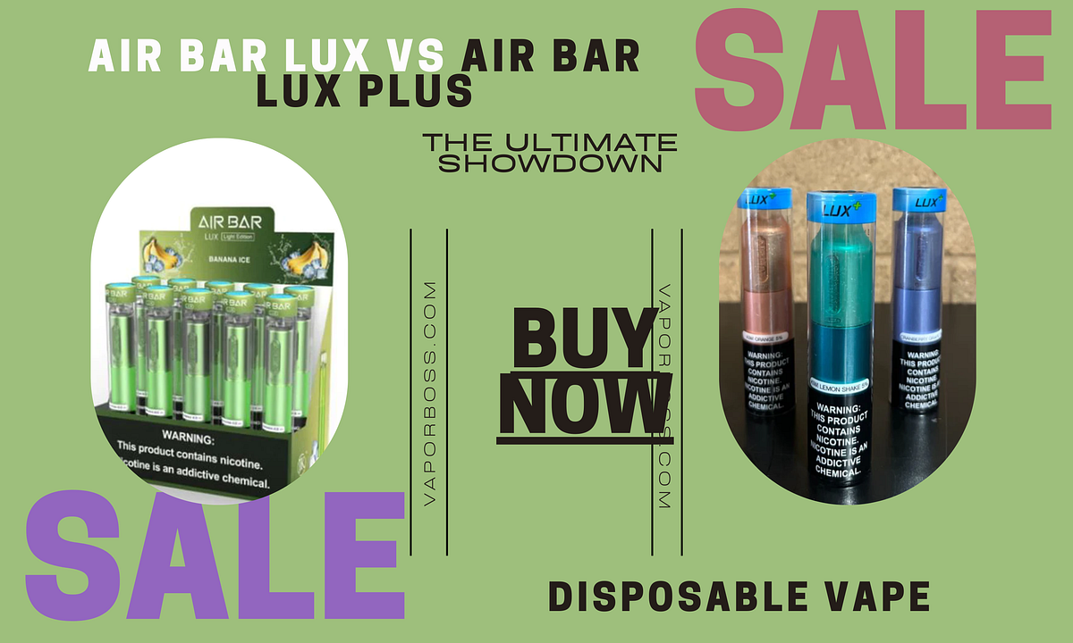Air Bar Lux and Air Bar Lux Plus The Perfect Disposable Vape Devices for OnTheGo Vaping