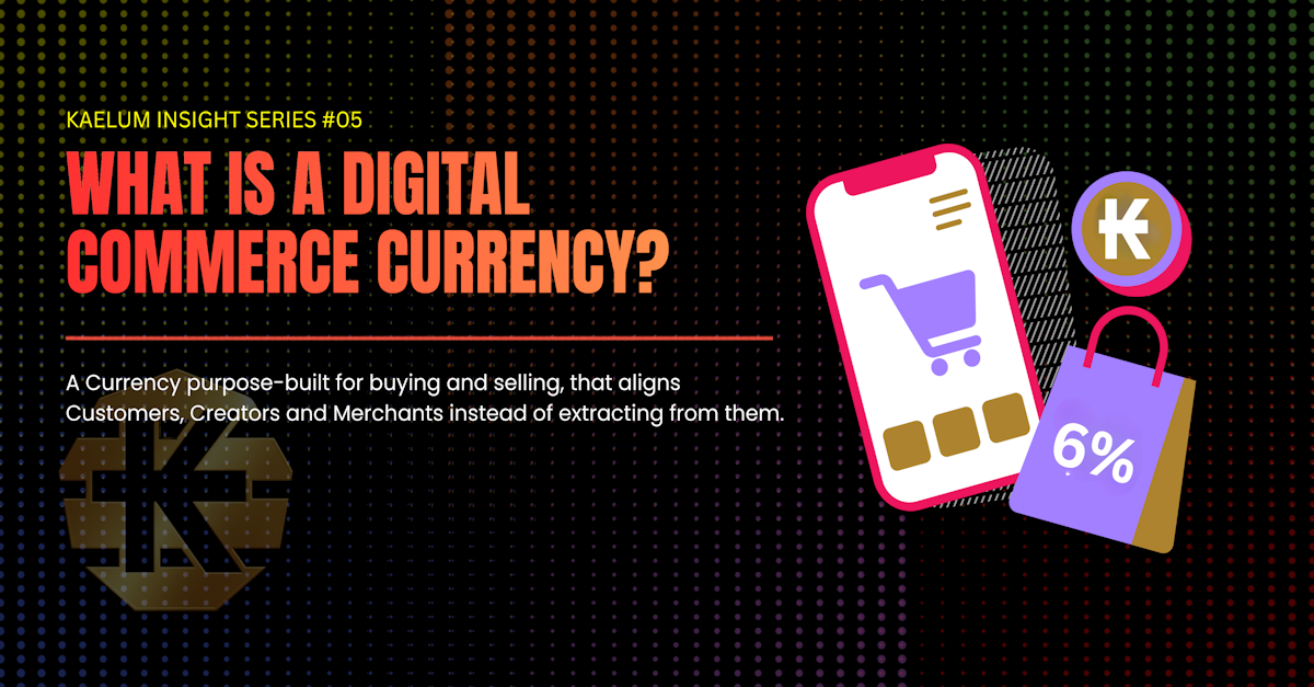 What is a Digital Commerce Currency?