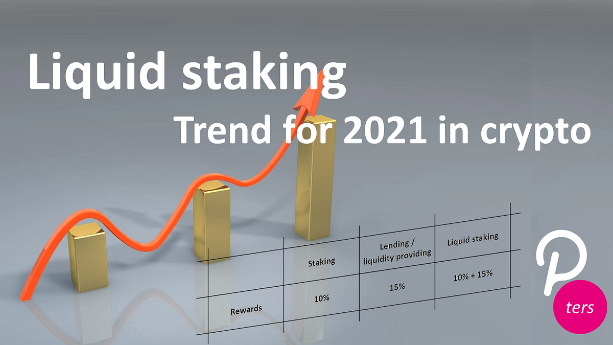 Liquid staking | Breakthrough crypto technology that combines the ...