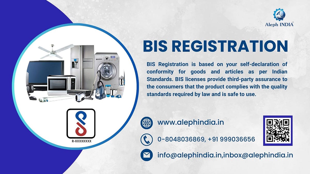 What Is BIS Registration & Its Process ? by Aleph INDIA Medium