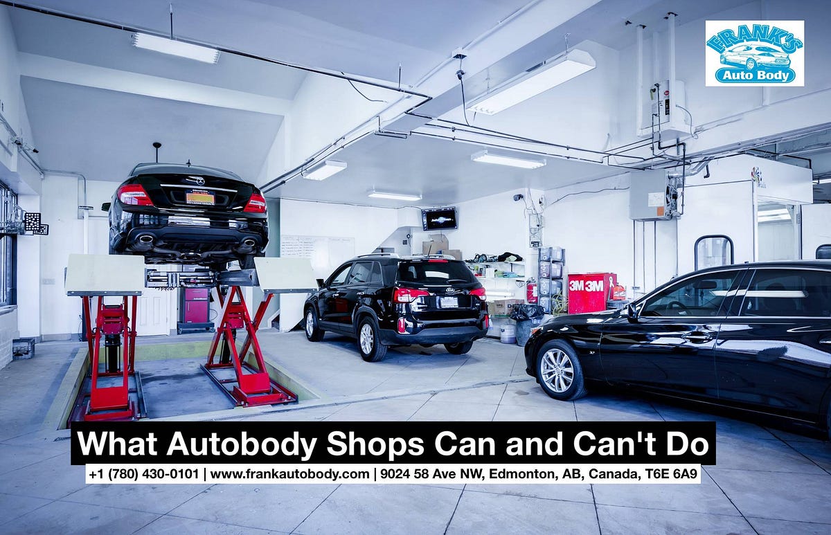 What Autobody Shops Can and Can’t Do. Frank’s Auto Body by Frank's