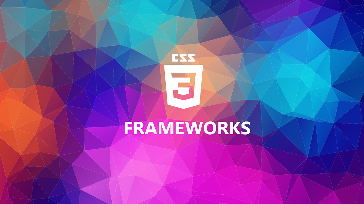 8 Best CSS Frameworks You Will Love In 2021 | By HtmlCssMonk | Medium