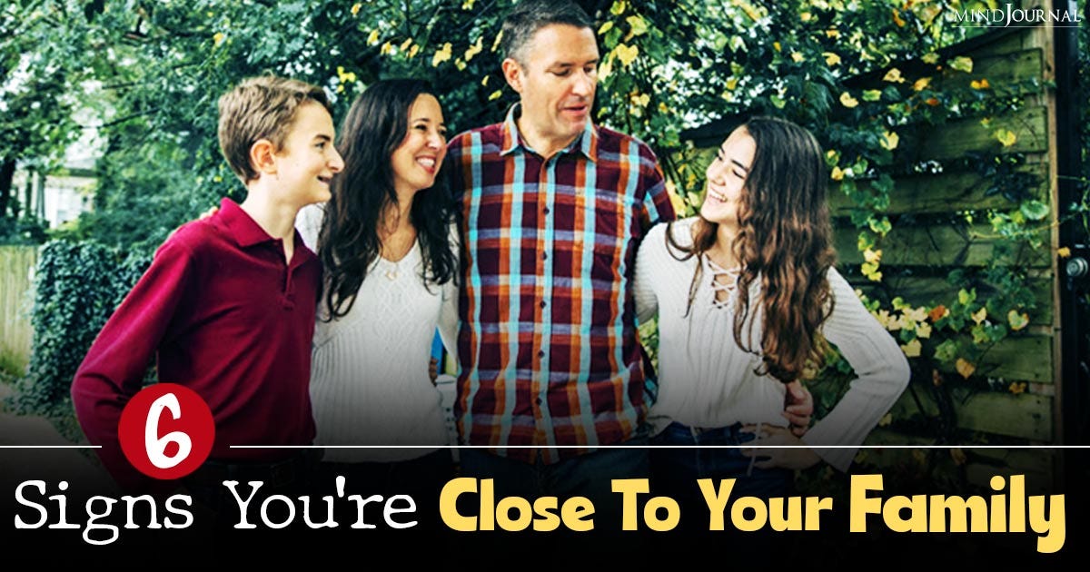 What Does It Mean To Be Family Oriented? 6 Signs You Are Close To Your