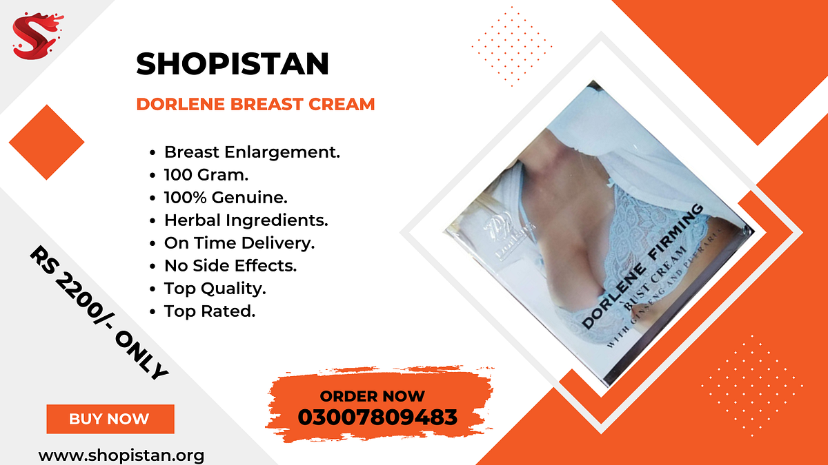 Dorlene Breast Cream {03007809483} Shopistan Brand Medium