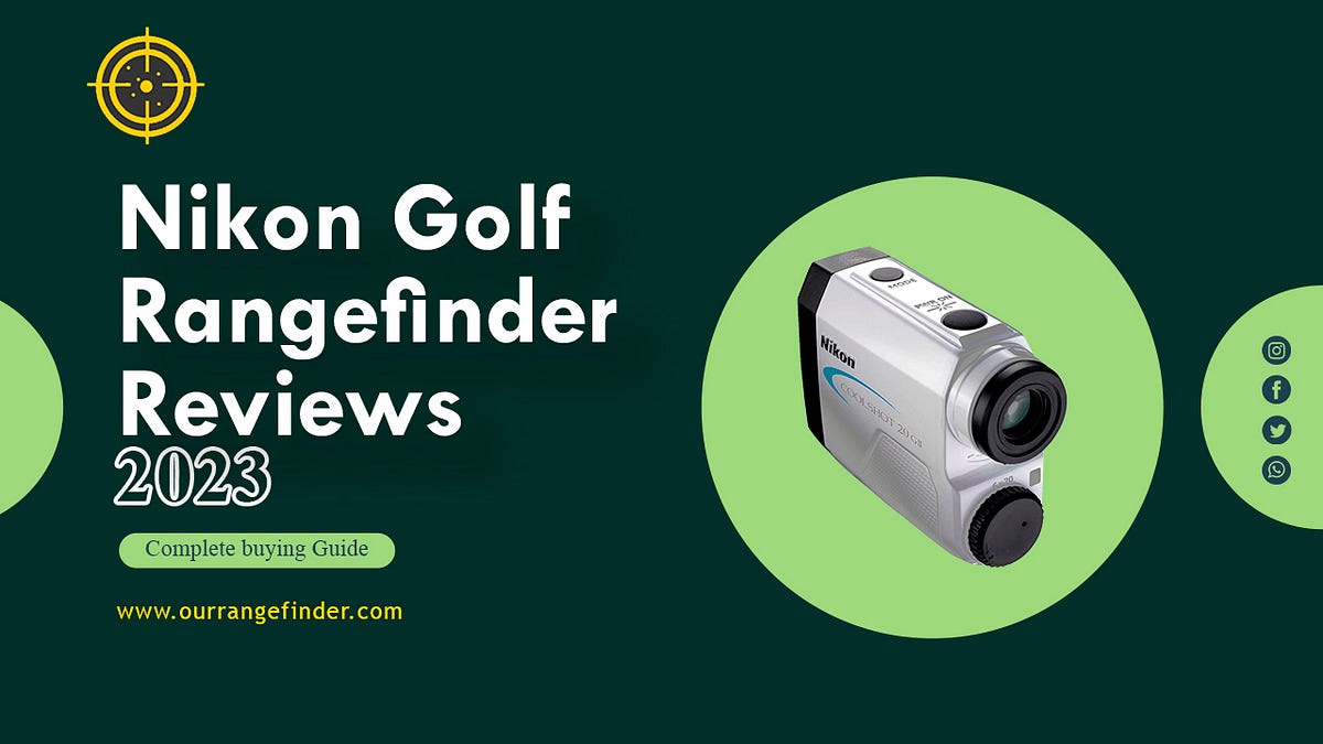 Nikon Golf Rangefinder Reviews The Best Way to Improve Your Golf Game