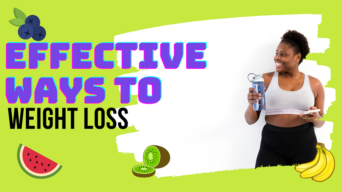 A Comprehensive Guide to Effective Weight Loss 2024 by Nsereko