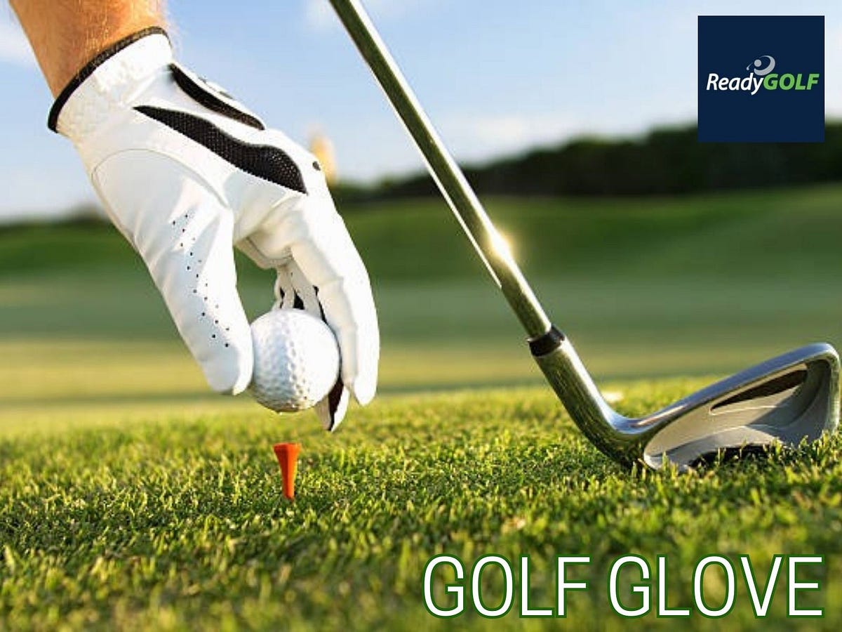HOW TO CHOOSE THE RIGHT GOLF GLOVE FOR YOUR NEEDS AND PREFERENCES by Ready Golf May, 2023
