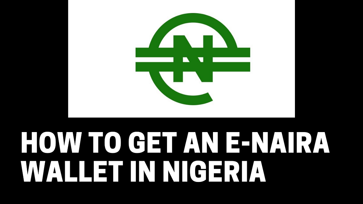 How To Get An eNaira Wallet in Nigeria by Netizen Mayor Medium