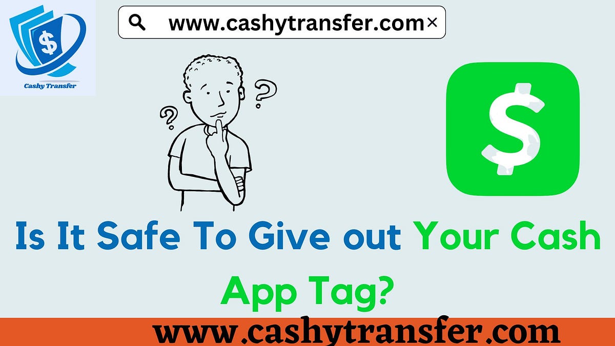 Is It Safe To Give out Your Cash App Tag? (Yes, Here’s Why) | by Ketcha