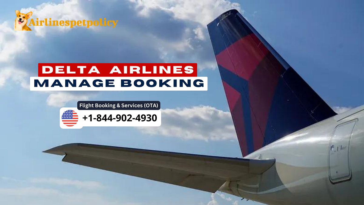 Delta airlines manage booking policy fee by airlines pet travel