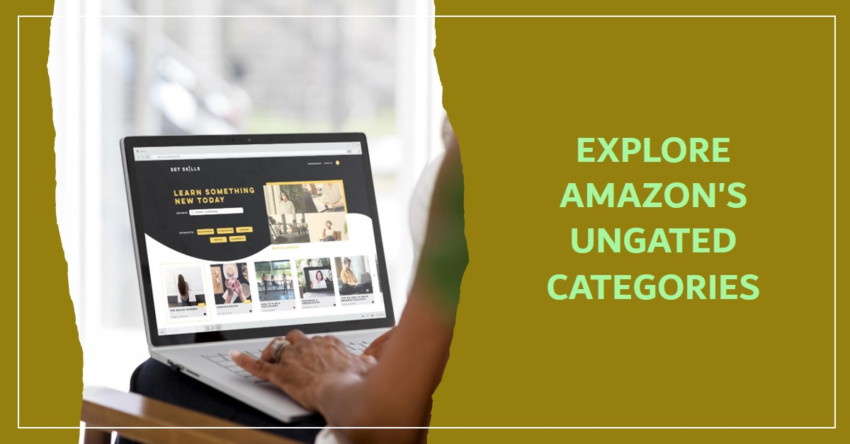 Ungated Amazon Categories. Amazon’s marketplace is a vast and… by