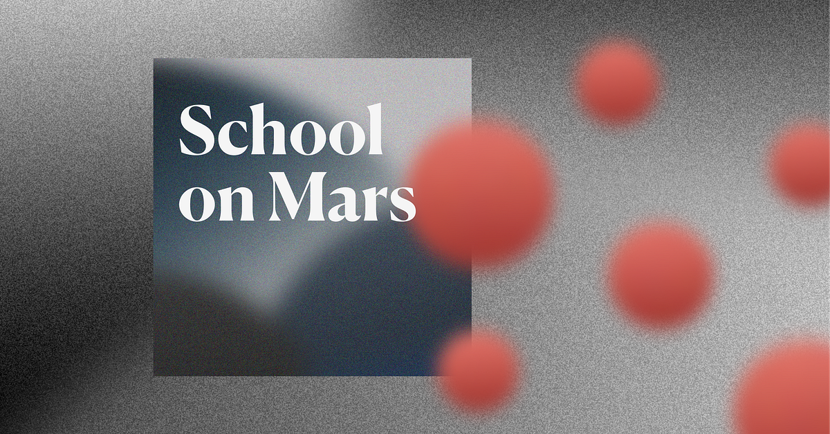 School on Mars Imagining Education As A Transformative Force ATÖLYE