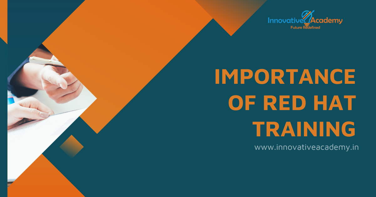 Importance of Red Hat Training. Red Hat training has developed into a