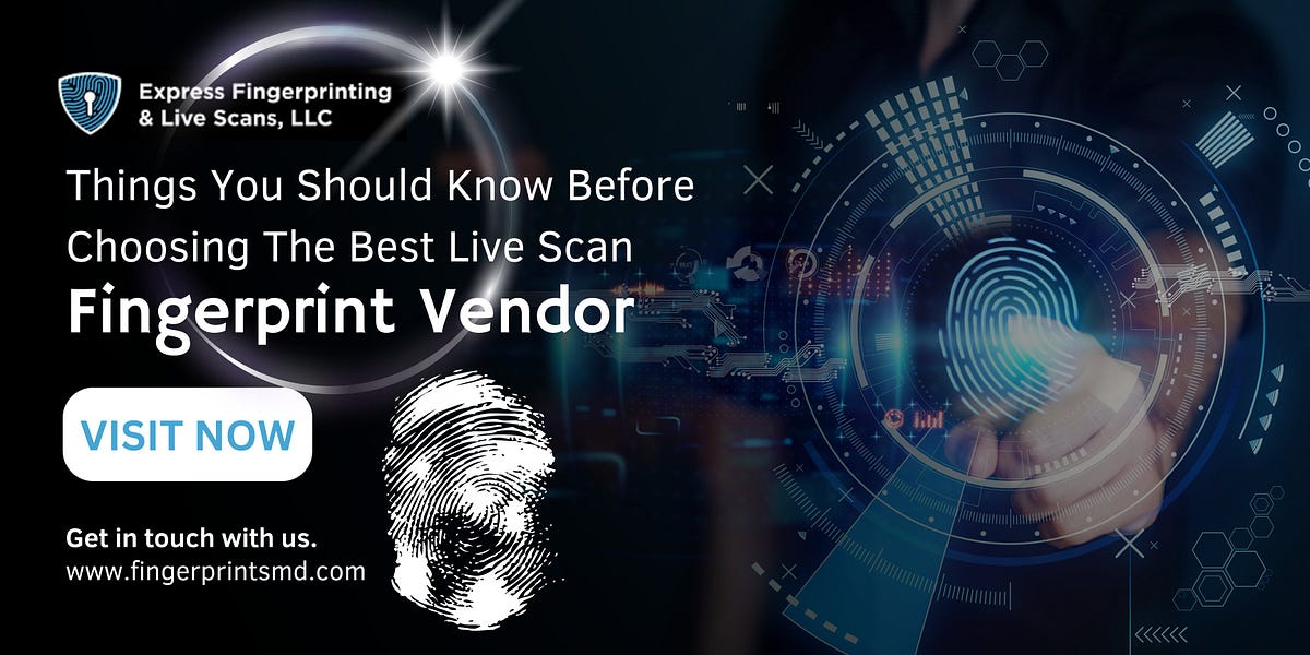 Things You Should Know Before Choosing The Best Live Scan Fingerprint