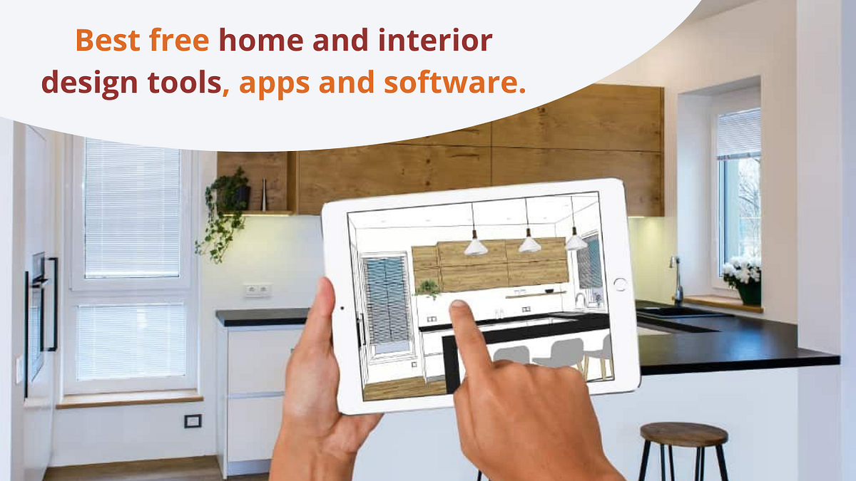 Best free home and interior design tools, apps and software. by