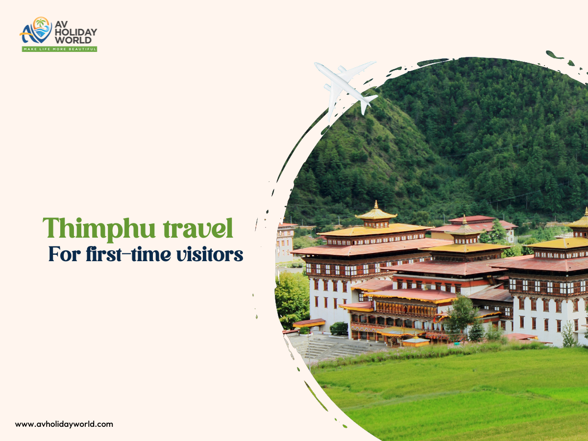 Thimphu Travel Guide for First-Time Visitors