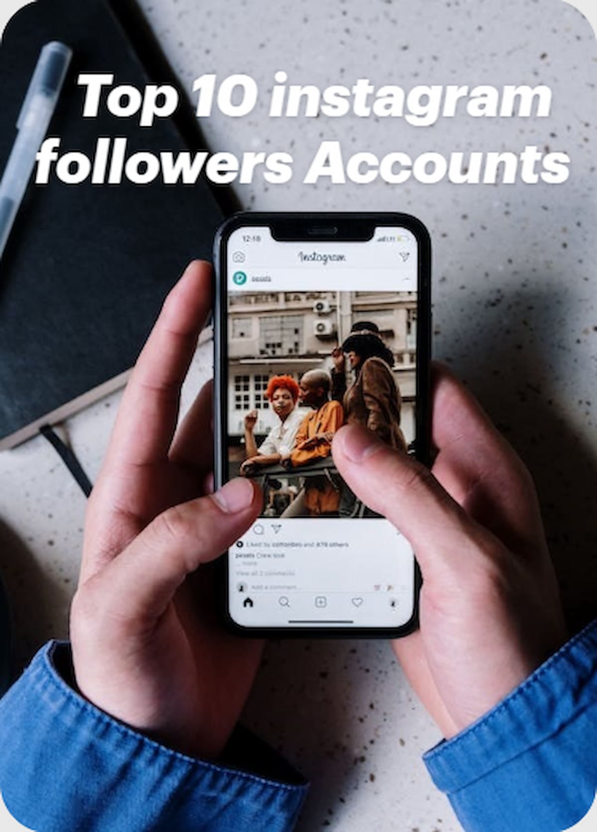 The most Top 10 instagram followers Accounts A Look into Social Media