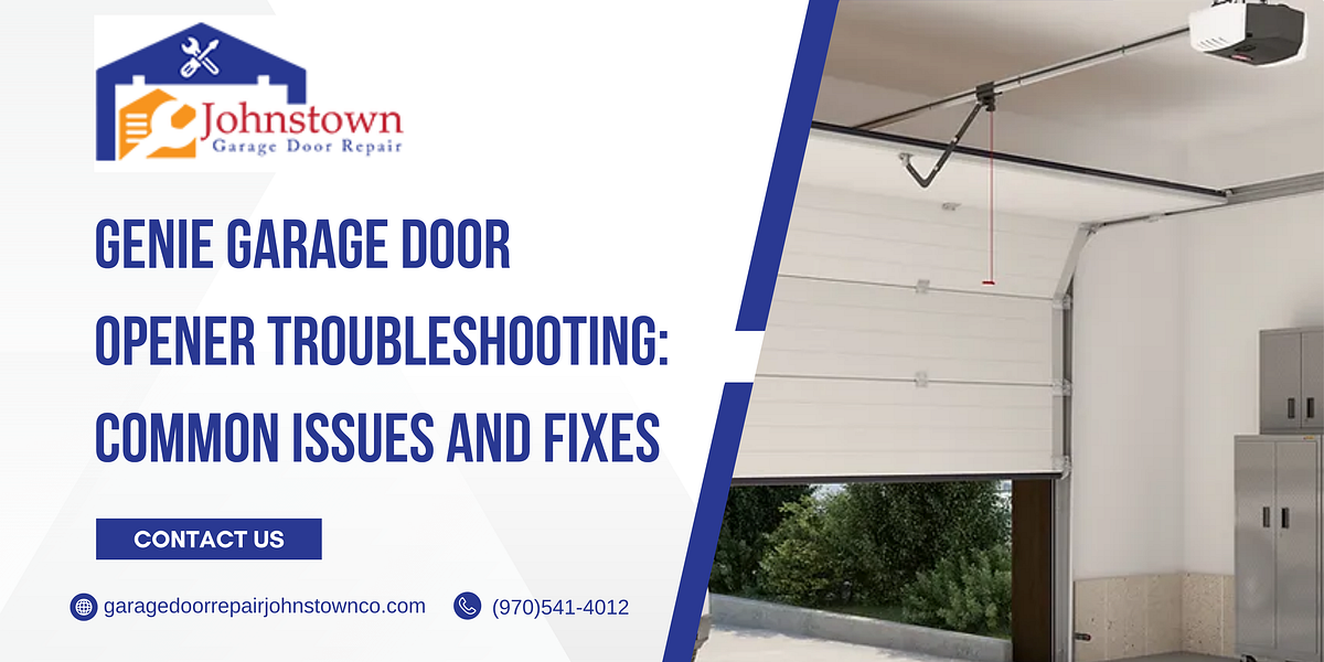 Genie Garage Door Opener Troubleshooting Common Issues and Fixes by