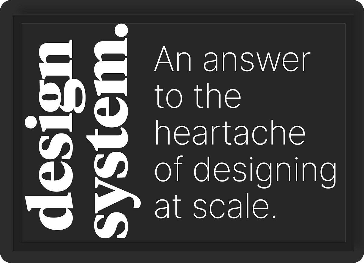 Do You Really Need A Design System By Raunaq Shah UX Collective