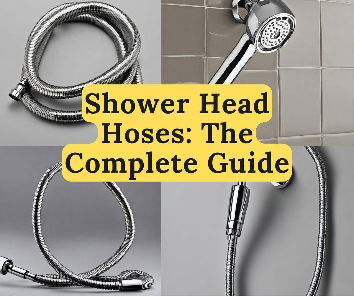 Shower Head Hoses The Complete Guide by My Home Review Medium