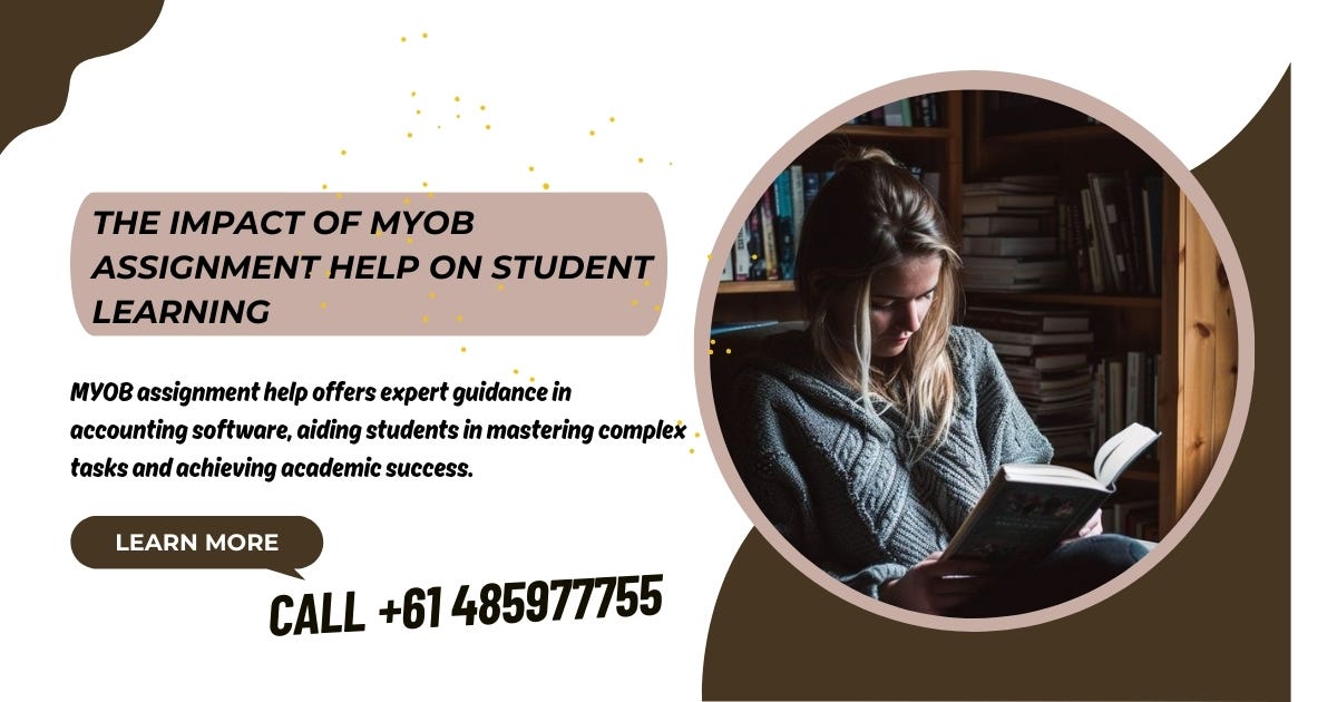 The Impact of MYOB Assignment Help on Student Learning