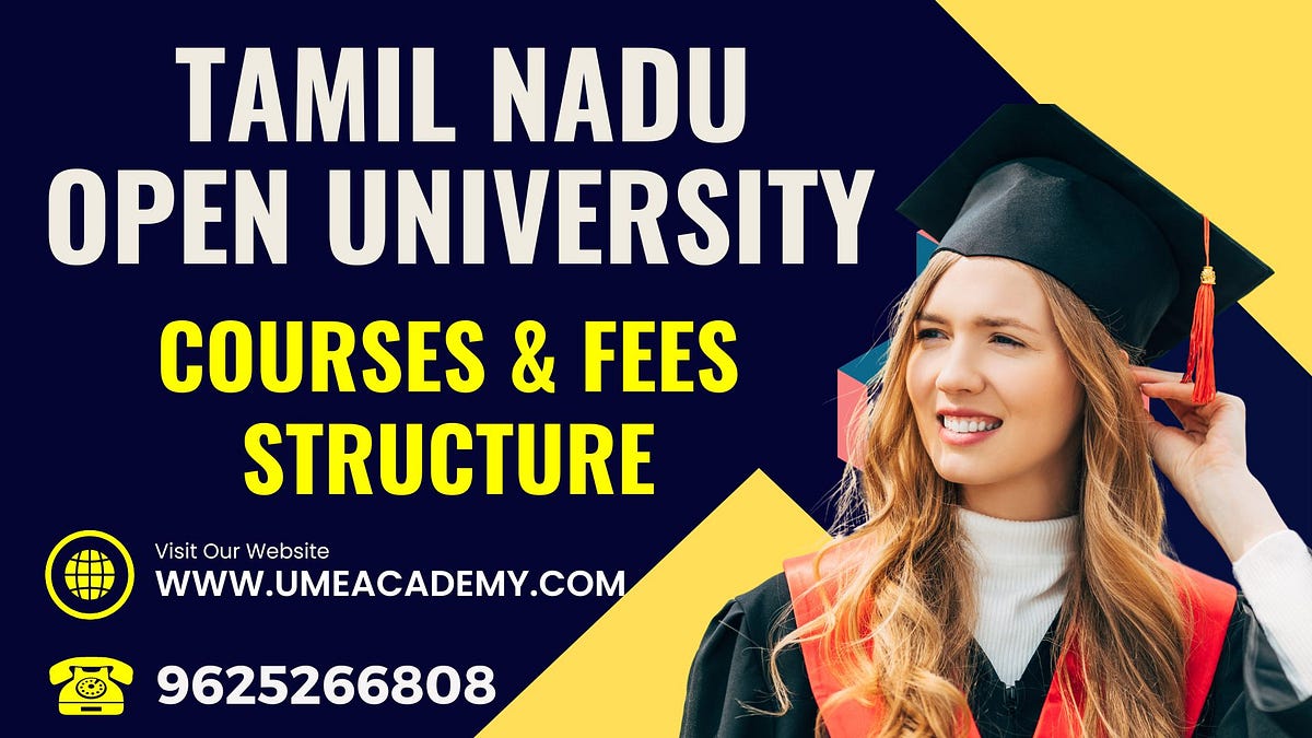 Tamil nadu open university courses fees structure distancecolleges