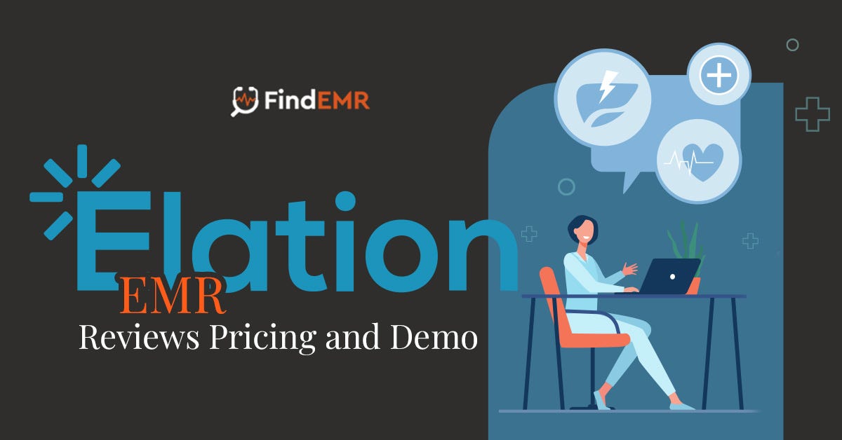 Elation EMR Benefits and Reviews. Elation EMR is an intuitive cloud ...