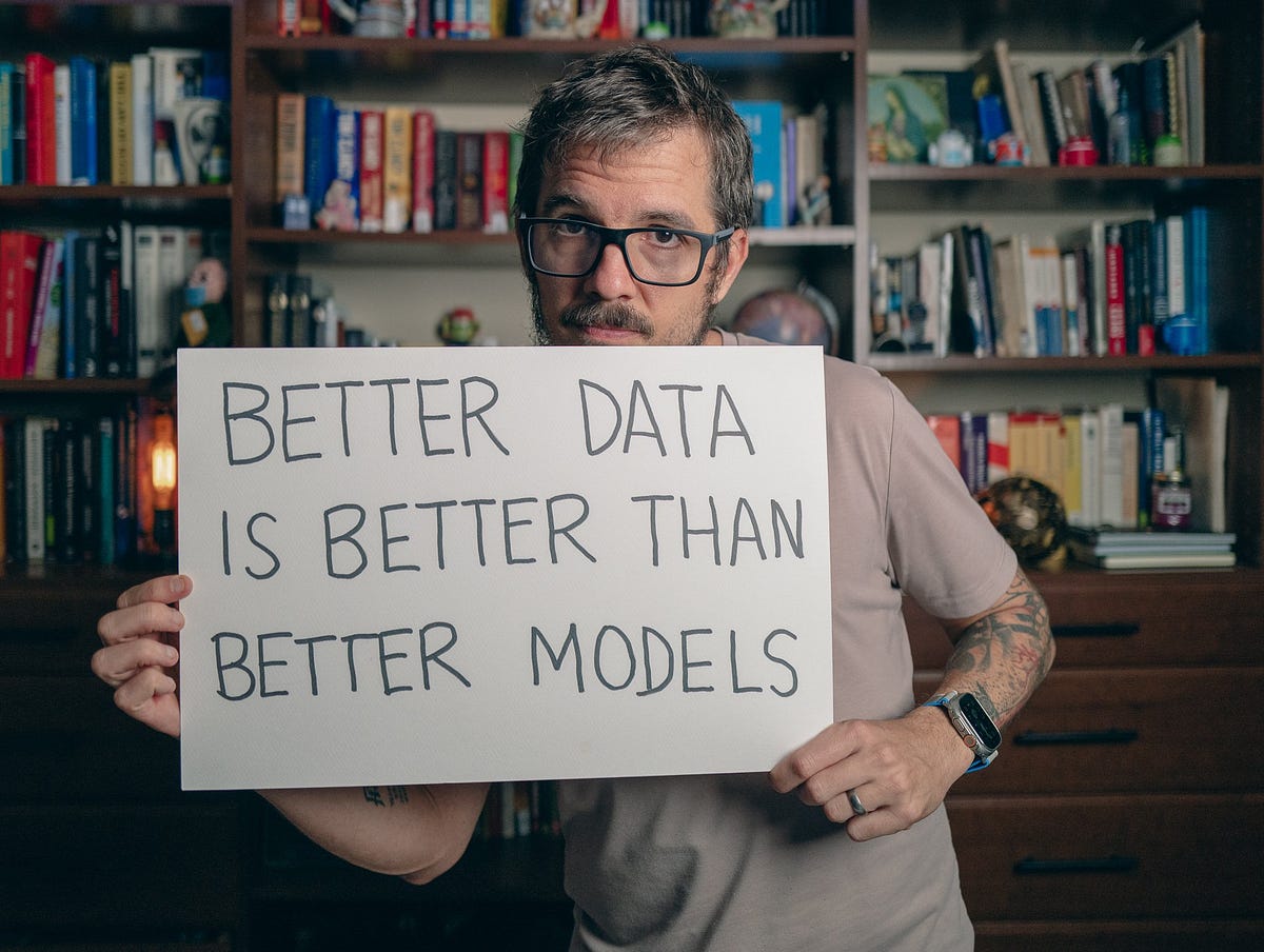 Better Data is Better Than Better Models by firstfinger Medium