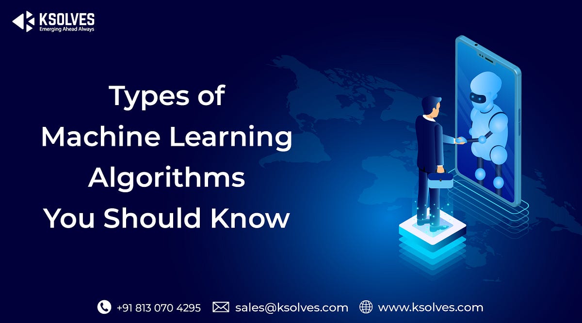 TYPES OF MACHINE LEARNING ALGORITHMS YOU SHOULD KNOW | by Manish ...
