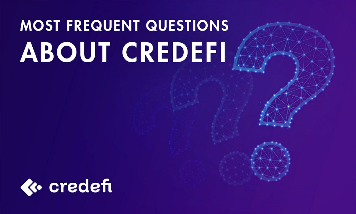 Most frequent questions about Credefi | by Credefi | Credefi | Medium