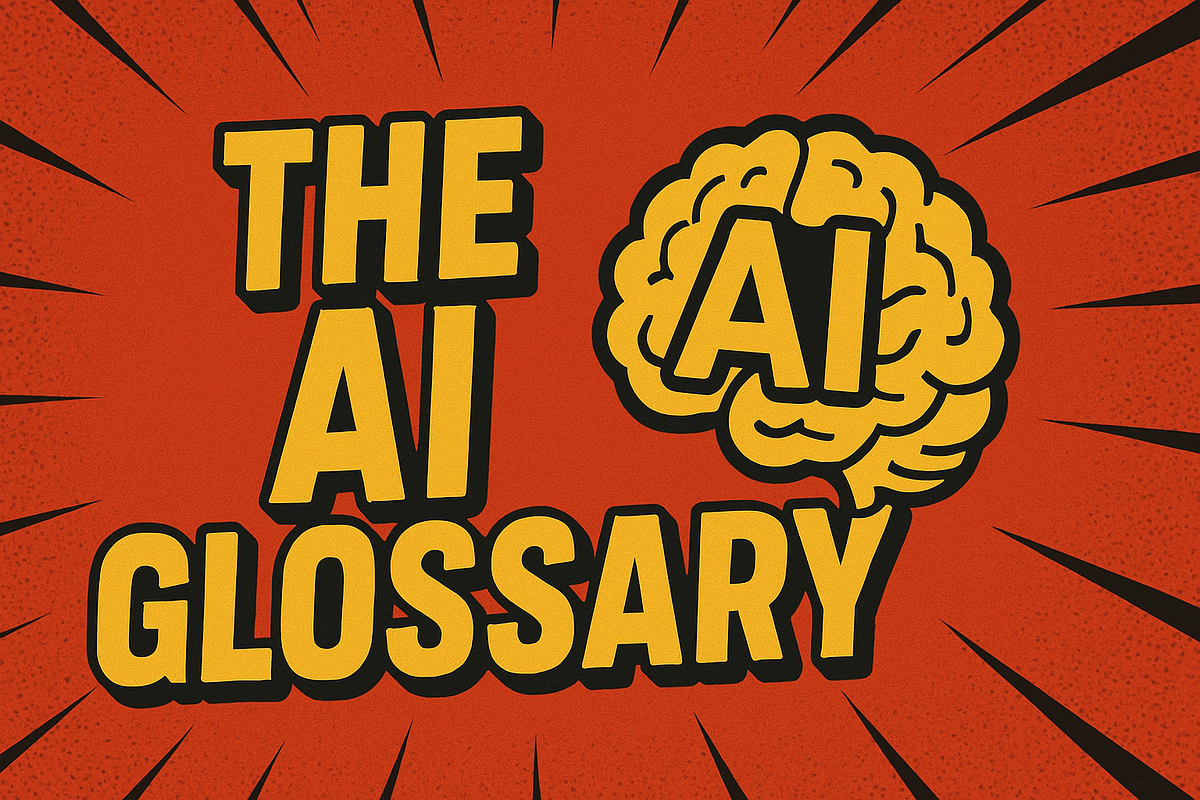 The Glossary of AI: Simple Explanations for Complex Stuff | by Dave ...