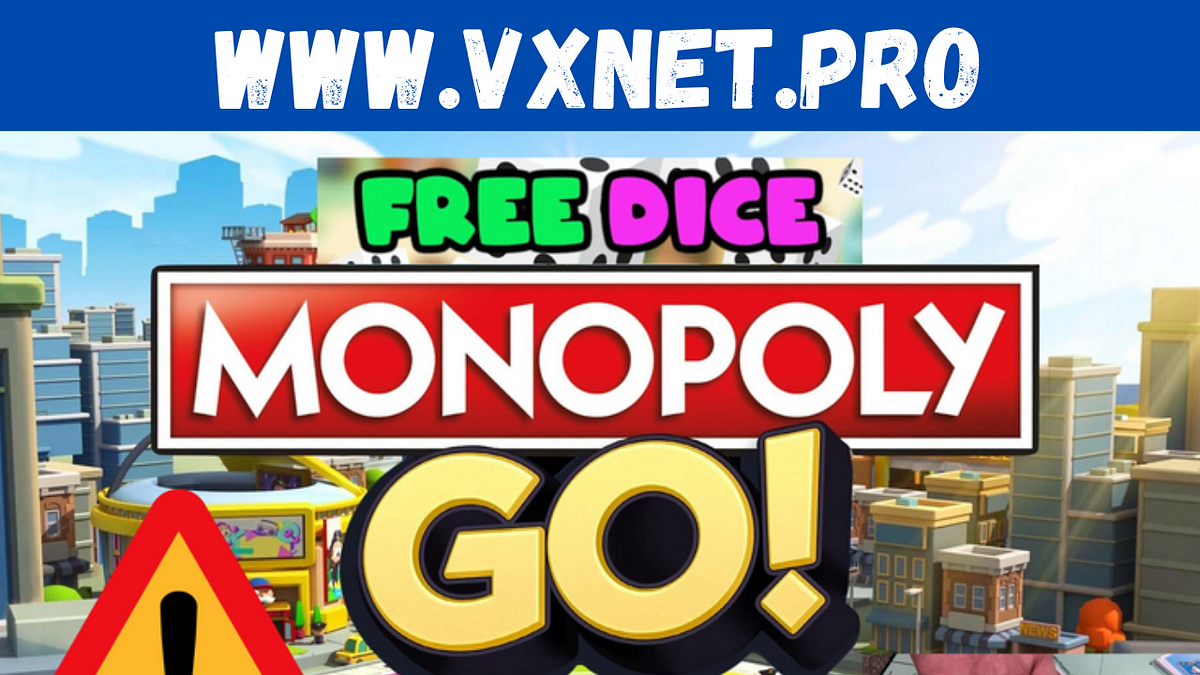 FREE**MONOPOLY GO DICE Links (Working**) — Unlock MONOPOLY GO! (NEW