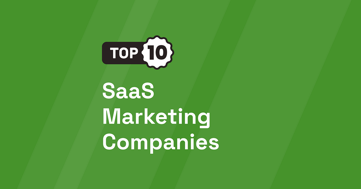 Best 10 SaaS Marketing Companies [UPDATED 2024] thumbnail