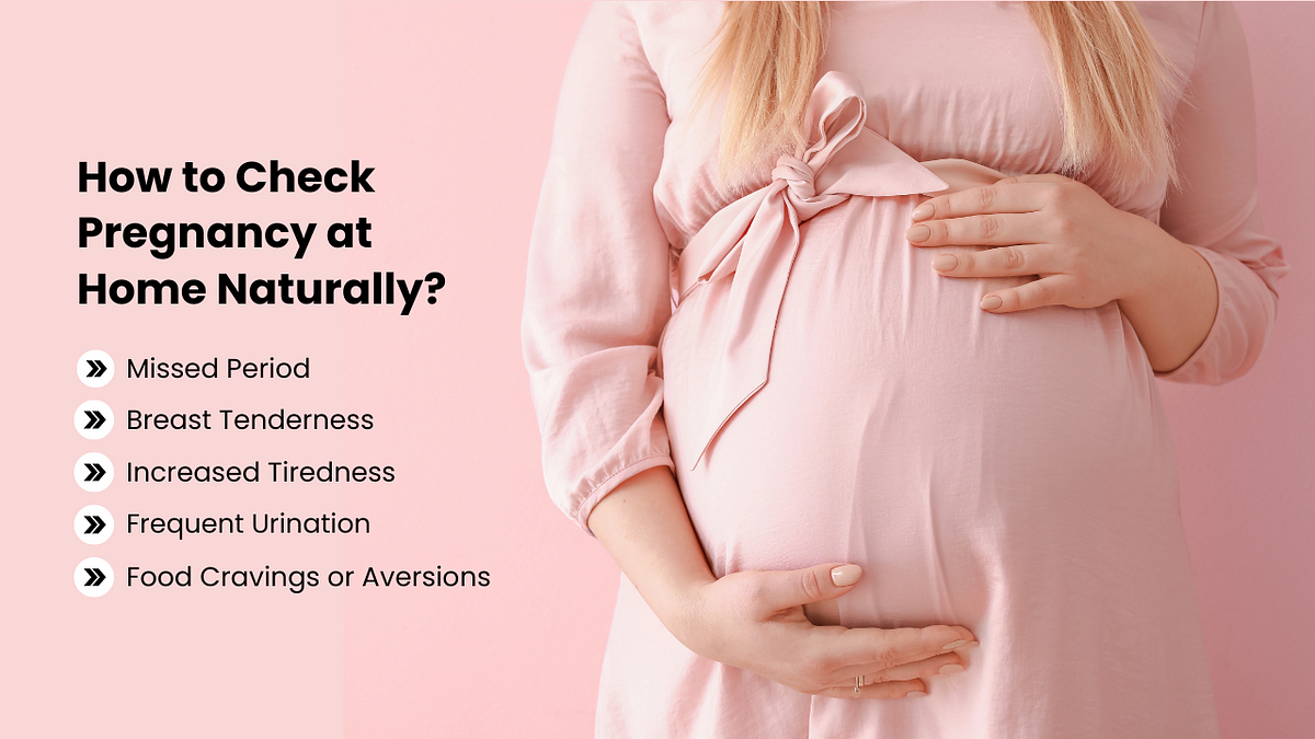 How to Check Pregnancy at Home Naturally? by Gaudium IVF Mar, 2024