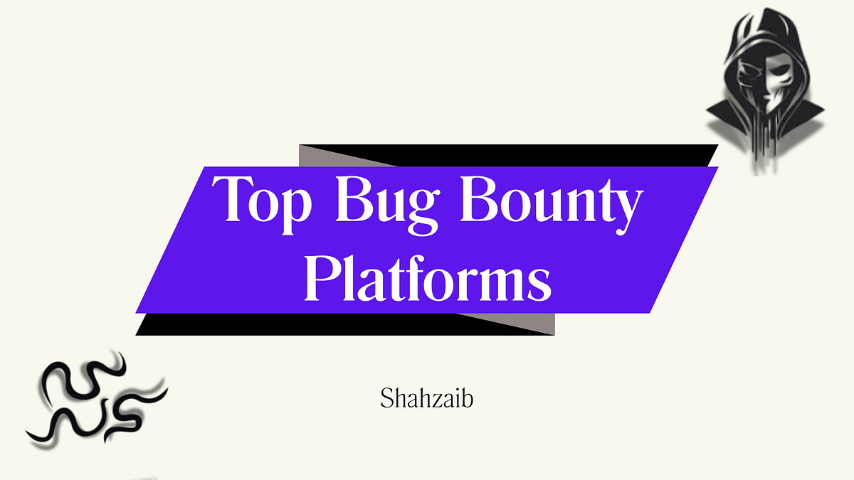 Bug Top Bug Bounty Platforms. The Real Difference Between Getting… | by  Shahzaib | Dec, 2025 | OSINT Team