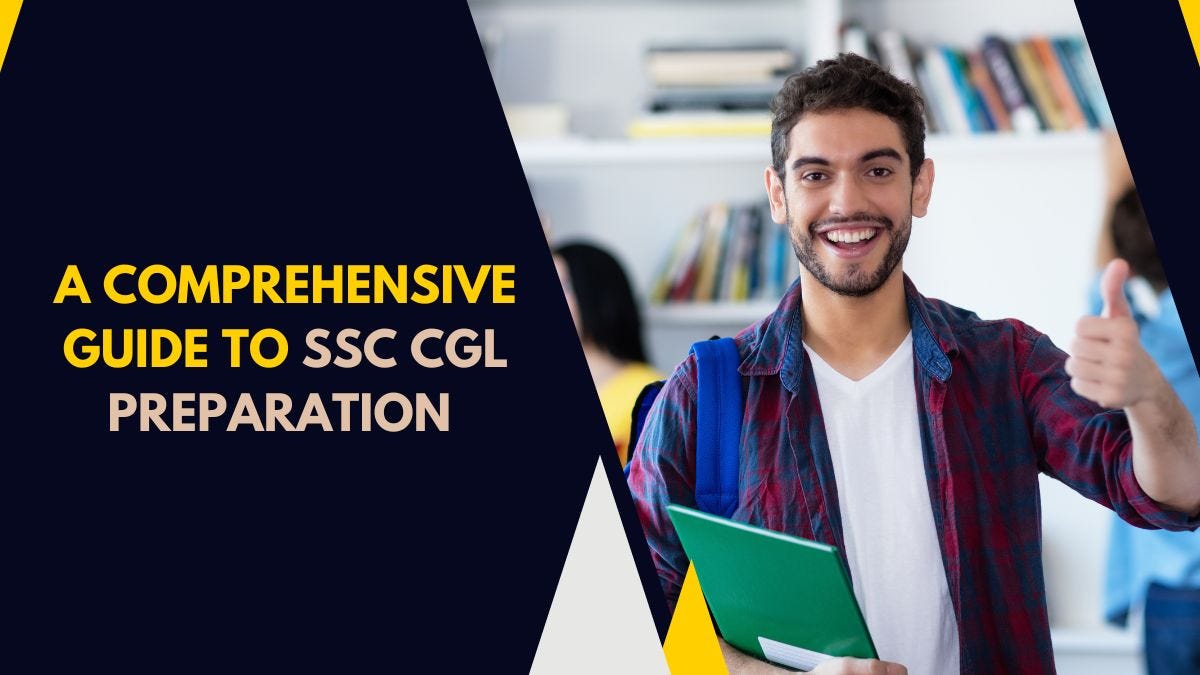 A Comprehensive Guide to SSC CGL Preparation  by Maa Gayatri Institute  Jun, 2024  Medium