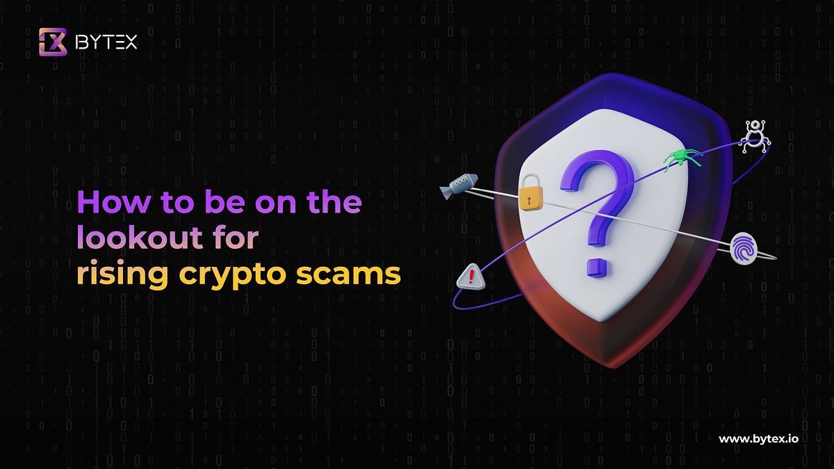 How to be on the Lookout for Rising Crypto Scams | Medium