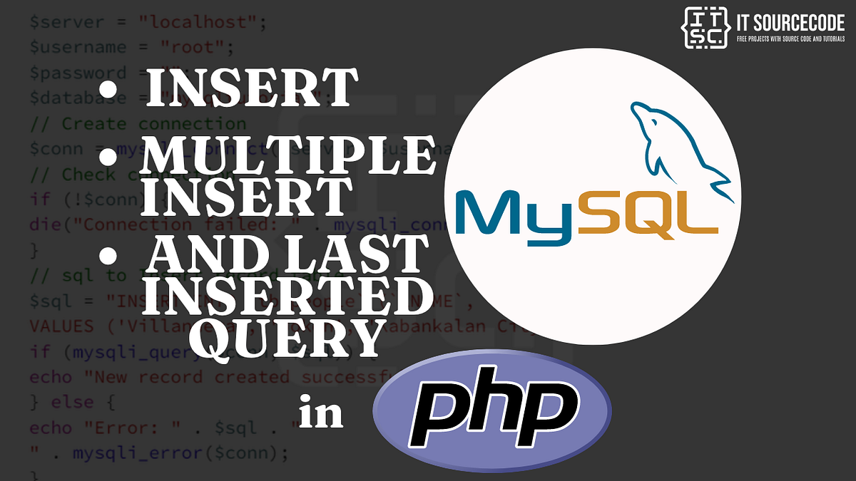 MySQL Insert, Multiple Insert, and Last Inserted Query in PHP by