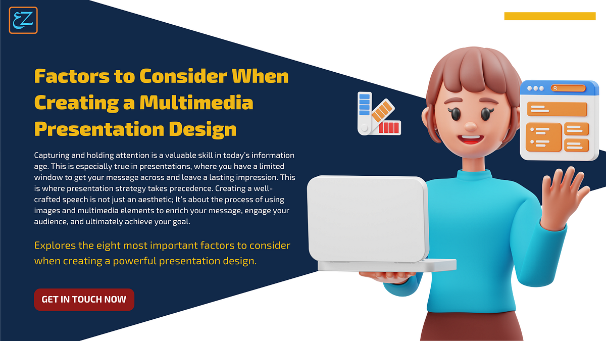 Factors to Consider When Creating a Multimedia Presentation Design Medium