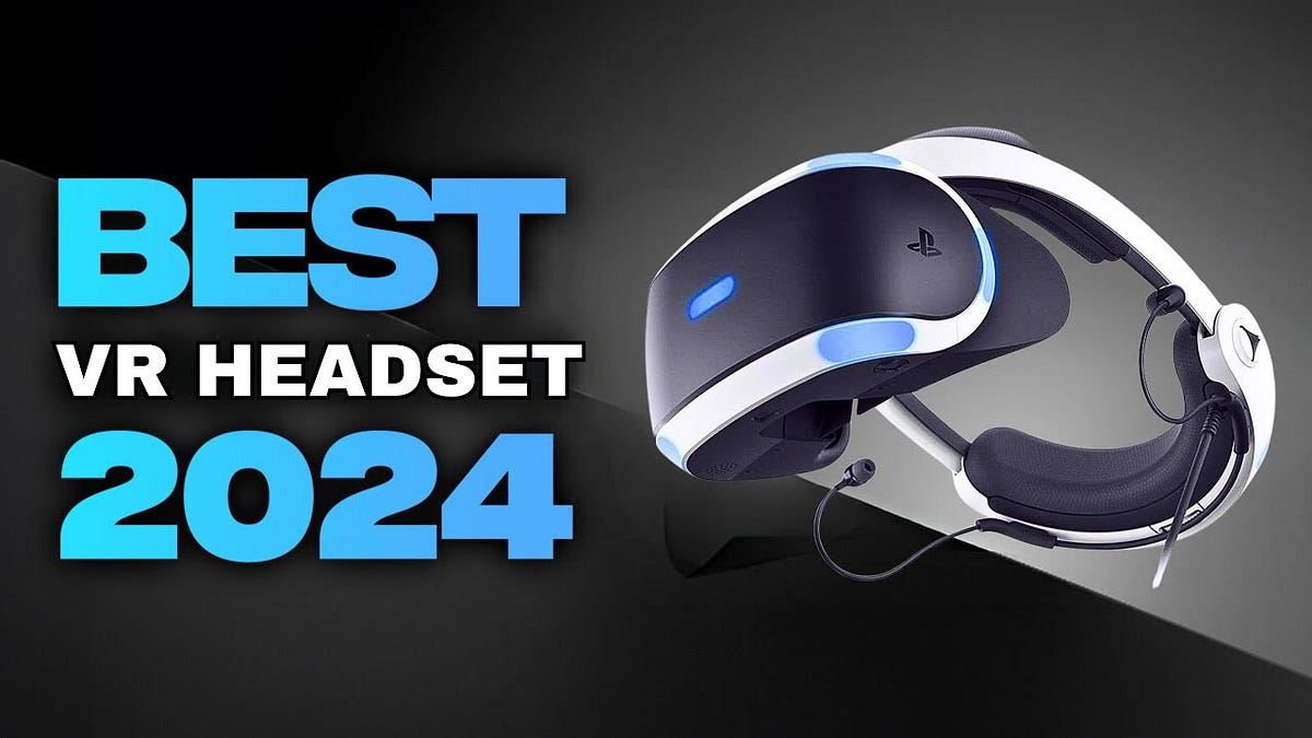 The best VR headsets in 2024 AG4Tech Medium