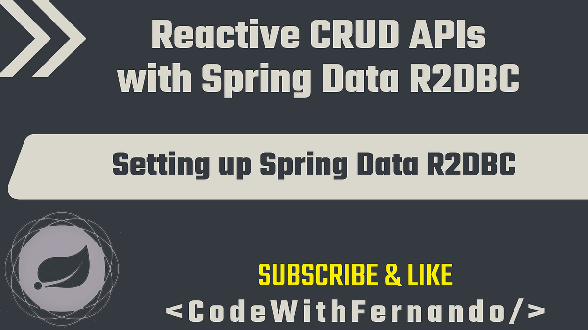 Reactive CRUD APIs with Spring Data R2DBC — Phase 2 — Module 2: Setting ...