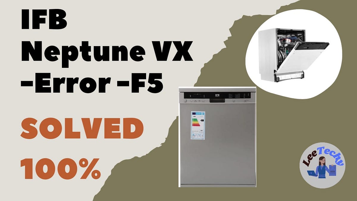 How to fix F5 Error in IFB Dishwasher by Brilliant 2021 Medium